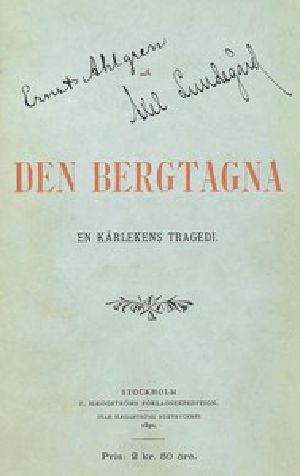 [Gutenberg 48676] • Den bergtagna: En kärlekens tragedi